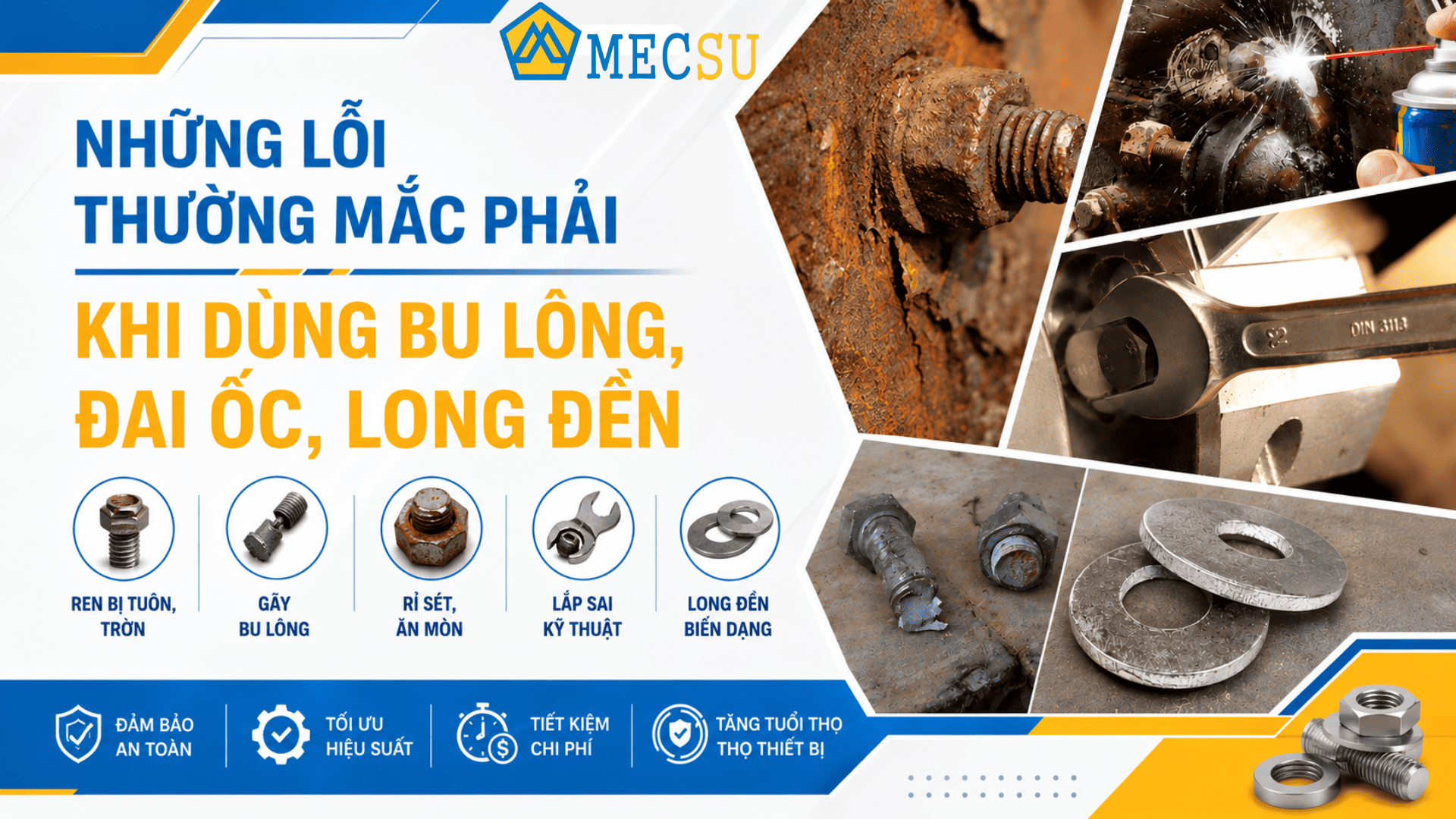 Lỗi Lắp Bulong Thường Gặp & Cách Khắc Phục Chuẩn Kỹ Thuật Hiện Nay 